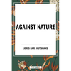 Against Nature - Hardcover