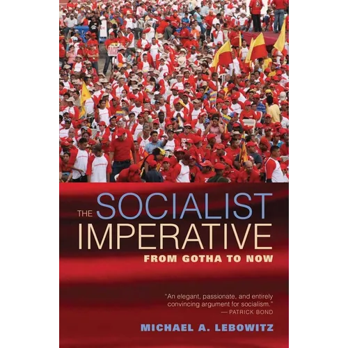 The Socialist Imperative: From Gotha to Now - Paperback