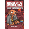 Diary of a Piglin Book 6: The Triad Society - Paperback