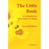 The Little Book: A Collection of Alternative 12 Steps - Paperback