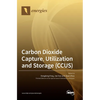 Carbon Dioxide Capture, Utilization and Storage (CCUS) - Hardcover