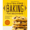 Gluten-Free Baking for Beginners: The Essential Guide to Sweet and Savory Baking - Paperback