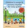 Children's Songs & Nursery Rhymes for Easy Guitar, Complete Edition. - Paperback