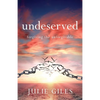Undeserved: Forgiving The Unforgivable - Paperback