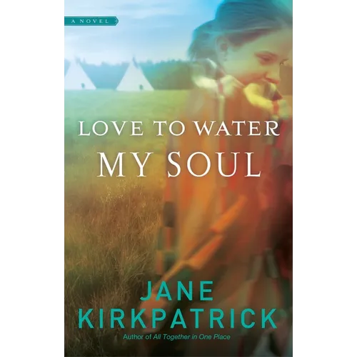 Love to Water My Soul - Paperback