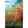 Love to Water My Soul - Paperback