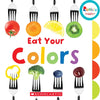 Eat Your Colors (Rookie Toddler) - Board Book
