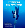 Freediving - The Physiology: A Complete Guide for the 3 Levels of Freediving - Paperback
