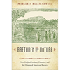 Brethren by Nature: New England Indians, Colonists, and the Origins of American Slavery - Paperback