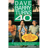 Dave Barry Turns Forty - Paperback
