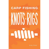 Carp Fishing Knots and Rigs - Paperback