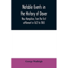 Notable events in the history of Dover, New Hampshire, from the first settlement in 1623 to 1865 - Paperback