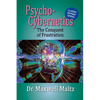 Psycho-Cybernetics Conquest of Frustration - Paperback