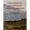 New Mexico's Magnificent Sandia Mountain: The Complete Geological Story - Paperback
