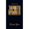 Jacinth: Book Five - Hardcover