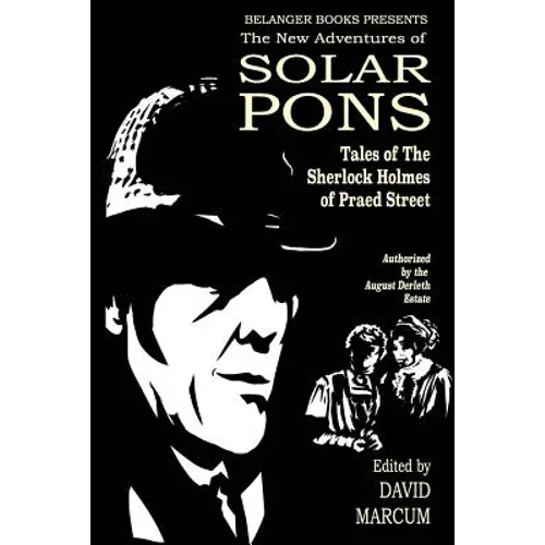 The New Adventures of Solar Pons: Tales of the Sherlock Holmes of Praed Street - Paperback
