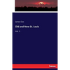 Old and New St. Louis: Vol. 1 - Paperback