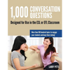1,000 Conversation Questions: Designed for Use in the ESL or EFL Classroom - Paperback