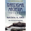 Transdermal Magnesium Therapy - Paperback