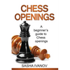 Chess Openings: A Beginner's Guide to Chess Openings - Paperback