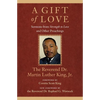 A Gift of Love: Sermons from Strength to Love and Other Preachings - Paperback