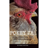 Pokey Jr: Even Roosters Get Second Chances - Hardcover