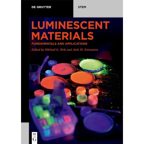 Luminescent Materials: Fundamentals and Applications - Paperback