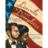 Lincoln and Douglass: An American Friendship - Paperback