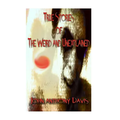 True Stories of the Weird and Unexplained - Paperback