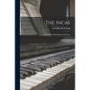The Incas: The Royal Commentaries of the Inca - Paperback