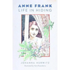 Anne Frank: Life in Hiding - Paperback