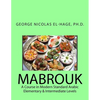Mabrouk: A Course in Modern Standard Arabic (Elementary & Intermediate Levels) - Paperback