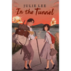 In the Tunnel - Hardcover