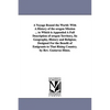 A Voyage Round the World: With A History of the oregon Mission ... to Which is Appended A Full Description of oregon Territory, Its Geography, History - Paperback