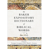 The Baker Expository Dictionary of Biblical Words - Hardcover