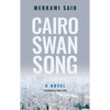 Cairo Swan Song - Paperback