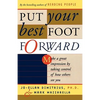 Put Your Best Foot Forward: Make a Great Impression by Taking Control of How Others See You - Paperback