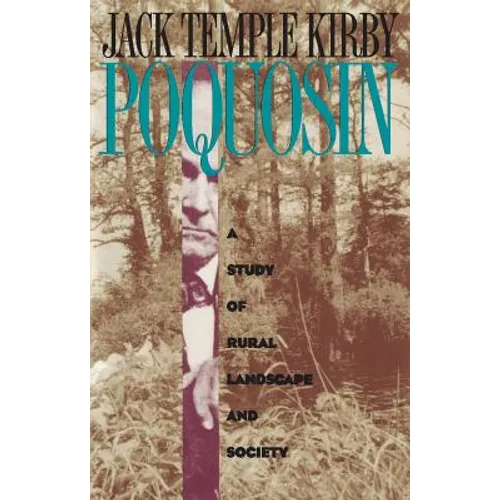 Poquosin: A Study of Rural Landscape and Society - Paperback