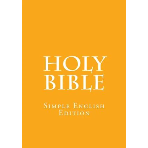 Holy Bible: Simple English Edition - Paperback