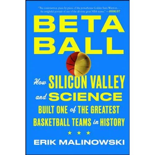 Betaball: How Silicon Valley and Science Built One of the Greatest Basketball Teams in History - Paperback