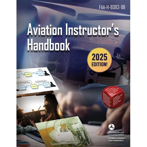 Aviation Instructor's Handbook: Faa-H-8083-9b - Paperback