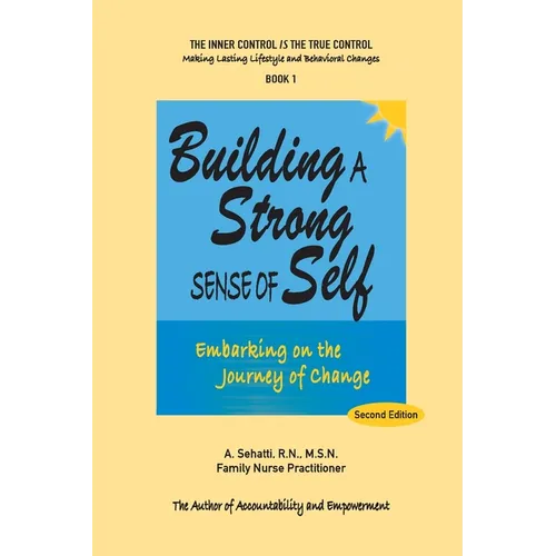 Building a Strong Sense of Self: Embarking on the Journey of Change - Paperback