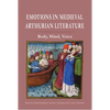 Emotions in Medieval Arthurian Literature: Body, Mind, Voice - Paperback