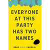 Everyone at This Party Has Two Names - Paperback
