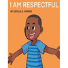 I Am Respectful! - Hardcover