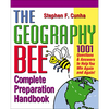 The Geography Bee Complete Preparation Handbook: 1,001 Questions & Answers to Help You Win Again and Again! - Paperback