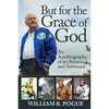 But for the Grace of God: An Autobiography of an Aviator and Astronaut - Paperback