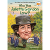 Who Was Juliette Gordon Low? - Paperback