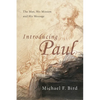 Introducing Paul: The Man, His Mission and His Message - Paperback