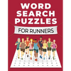 Word Search Puzzles for Runners: A Fun and Challenging Themed Word Search Puzzle Book for Adults, Seniors, and Teens: A Fun and Challenging Themed Wor - Paperback